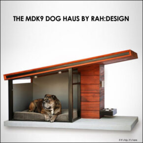 RAH:Design MDK9 Dog Haus Is Modern Luxury For The Discriminating Canine