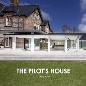 The Pilot’s House: A Modern Glass Extension for 200 yr old Winchester Home.