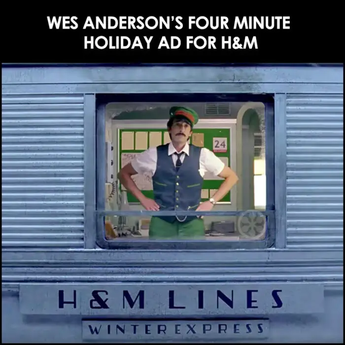 Read more about the article Wes Anderson Directs Come Together, 4 Minute Holiday Ad For H&M