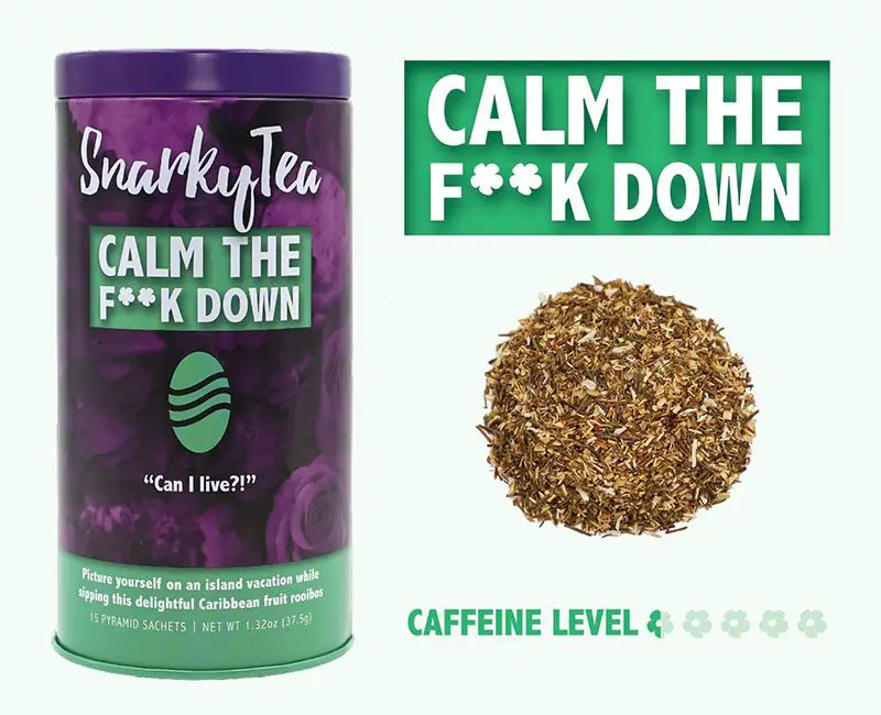 Calm The F**k Down tea