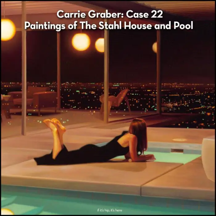 Read more about the article Paintings of The Stahl House and Pool by Carrie Graber