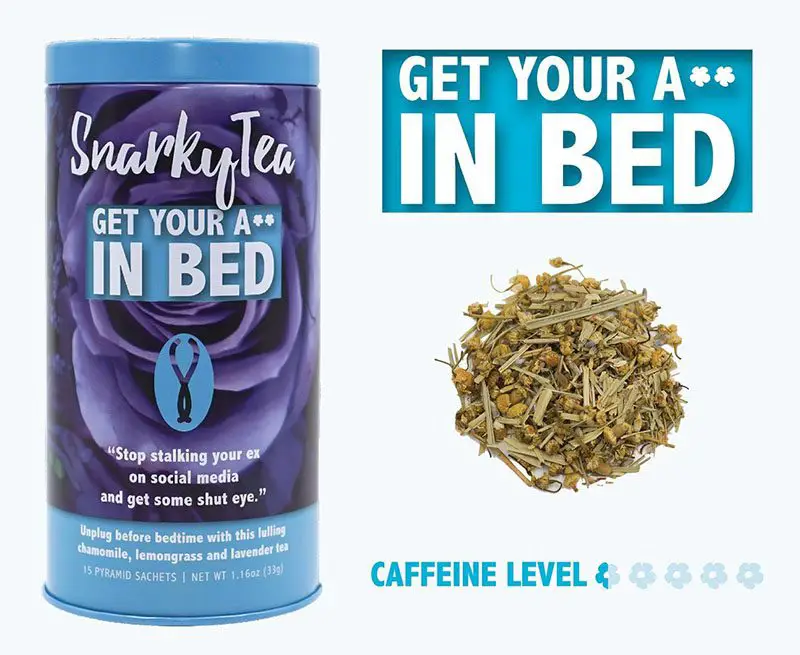 get your ass in bed tea