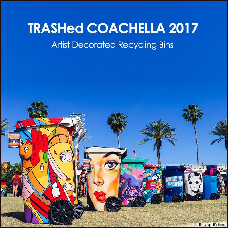 Artist decorated trash bins at Coachella
