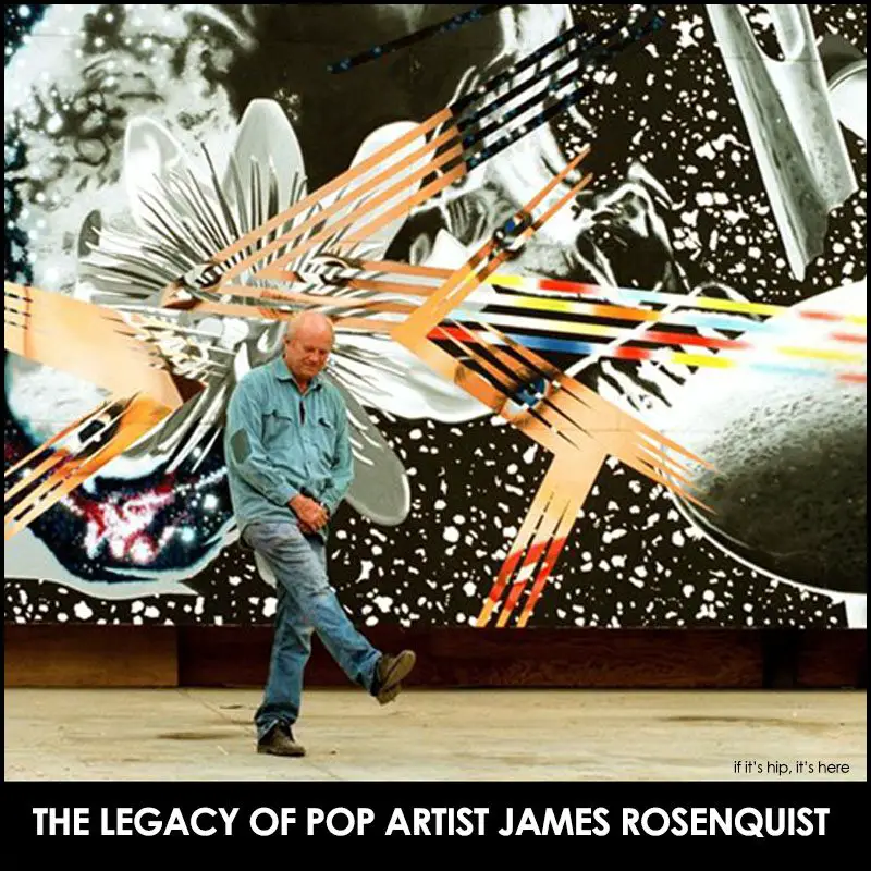 legacy of pop artist James Rosenquist