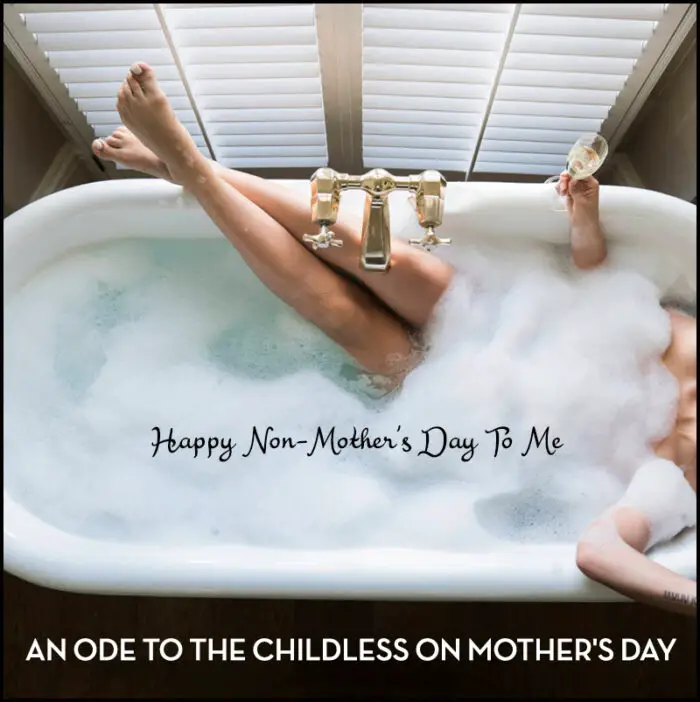 Read more about the article An Ode to Non-Moms on Mother’s Day (or Happy Non-Mother’s Day To Me)
