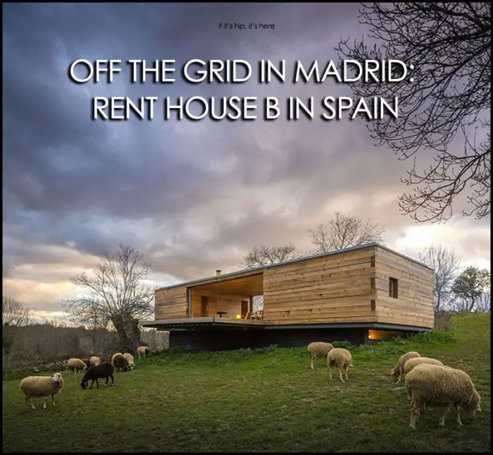 Read more about the article Off The Grid in Madrid: Now You Can Rent House B in Spain [40 photos]