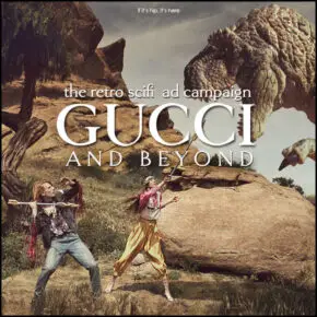Gucci Goes To Outer Space With Their New Ad Campaign