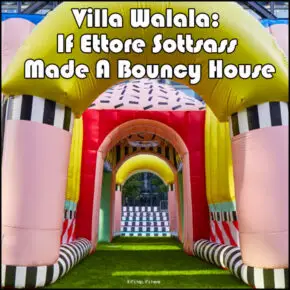 Villa Walala: If Ettore Sottsass Made A Bouncy House!