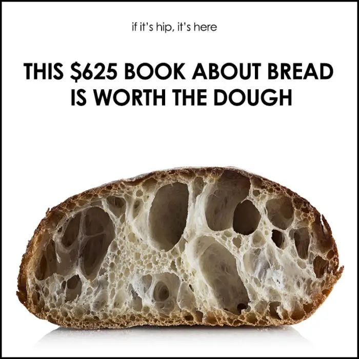 Read more about the article This $625 Book About Bread Is Worth The Dough.