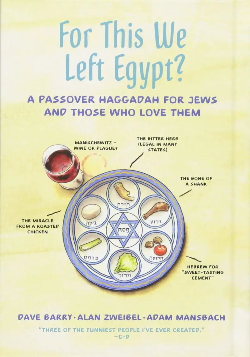 for this we left egypt? funny haggadah