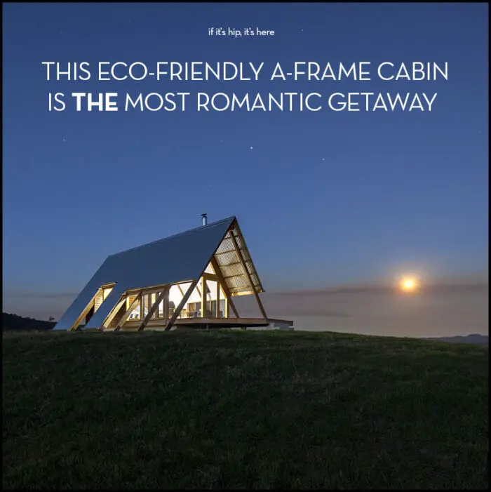 Read more about the article This Eco-Friendly A-Frame Cabin is THE Remote Romantic Getaway