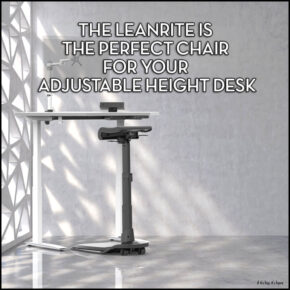 The LeanRite™ Elite by Ergo Impact for Those Standing Desks