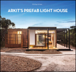 ARKit’s Light House is Eco-Friendly Prefabulousness.