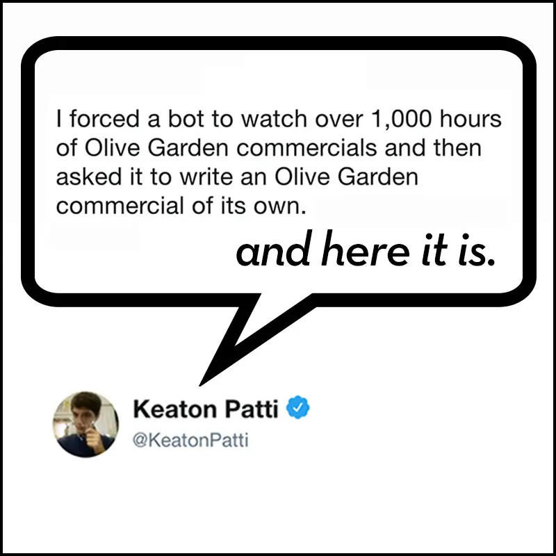 Bot-Written Olive Garden Commercial