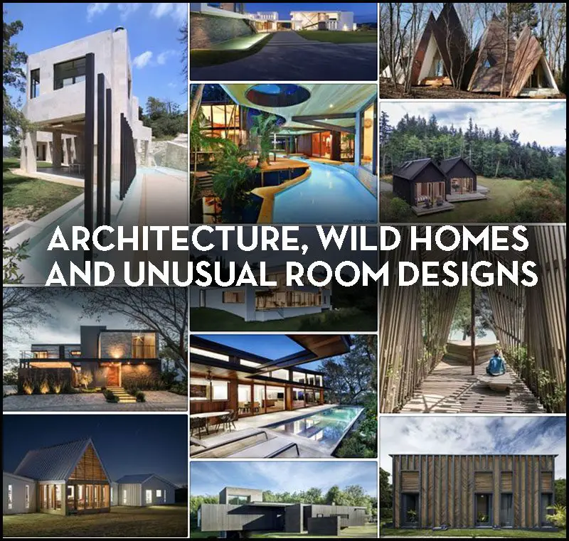 Cool Architecture Wild Homes Unusual Room Designs