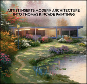 Artist Inserts Modern Architecture In Thomas Kinkade Paintings
