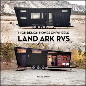 The Drake and The Draper: High Design Homes on Wheels