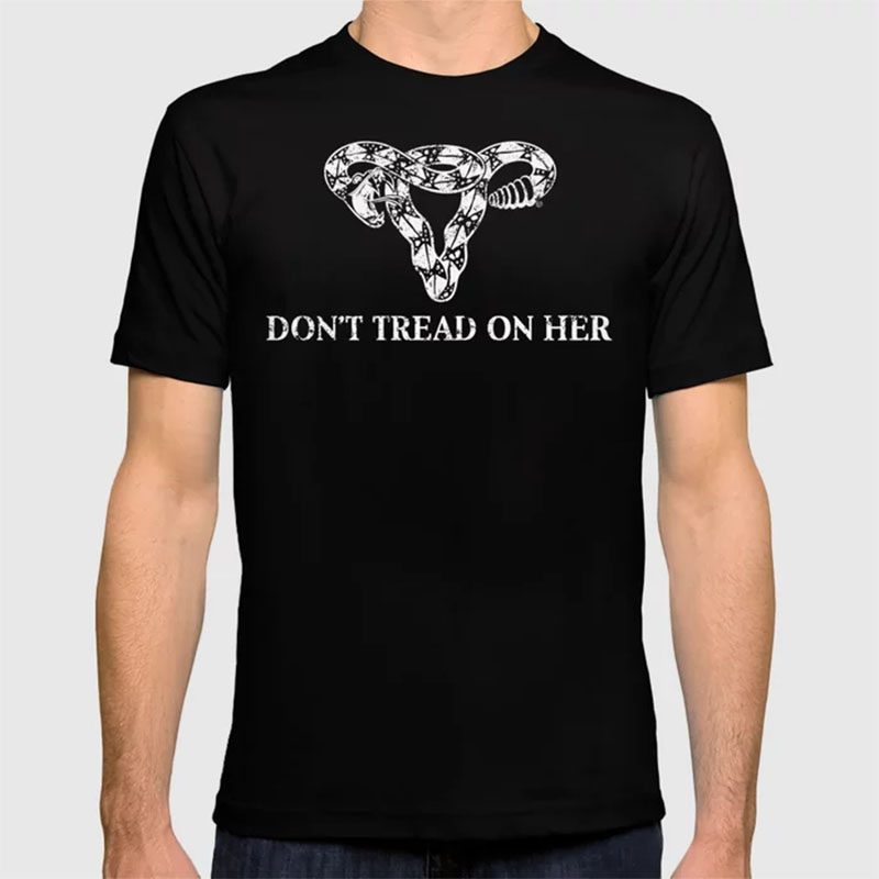 don't tread on her t-shirt