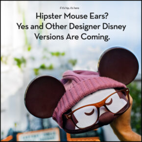 Hipster Mouse Ears and More New Designer Disney Versions.