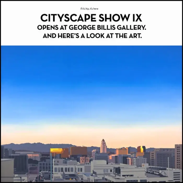 Read more about the article Cityscape Show IX Opens at George Billis Gallery. And Here Are 28 Pieces From It.