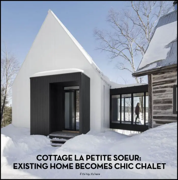 Read more about the article Cottage La Petite Soeur Turns Existing Home Into Chic Chalet