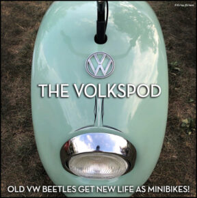 Old VW Beetles Get New Life As Volkspod Minibikes