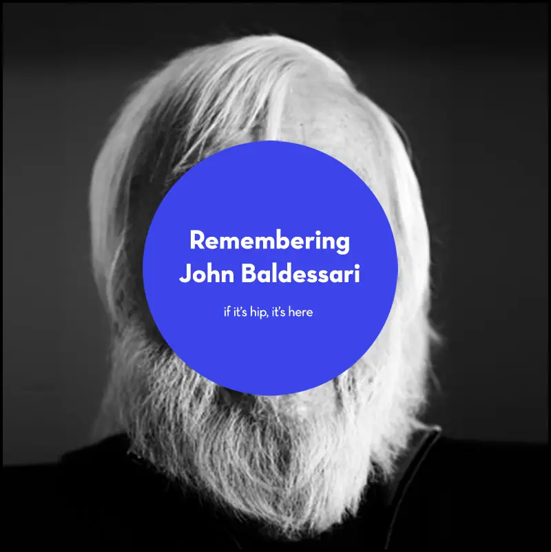 remembering artist John Baldessari