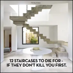 12 Staircases To Die For – If They Don’t Kill You First