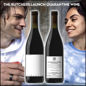 Mila and Ashton Kutcher Launch Quarantine Wine (All Proceeds Go To Charity)