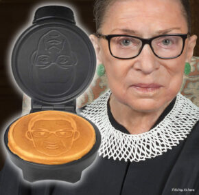 The Ruth Bader Ginsburg Waffle Maker Is The Judicious Choice.