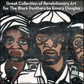 Great Collection of Emory Douglas’ Revolutionary Art For The Black Panthers