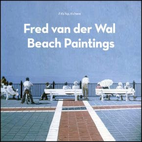 Dutch Artist Fred van der Wal and His Beach Paintings