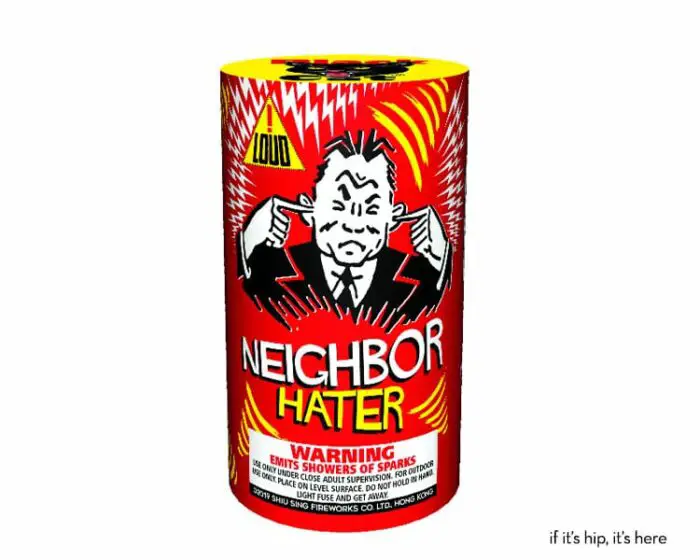 Neighbor Hater fireworks