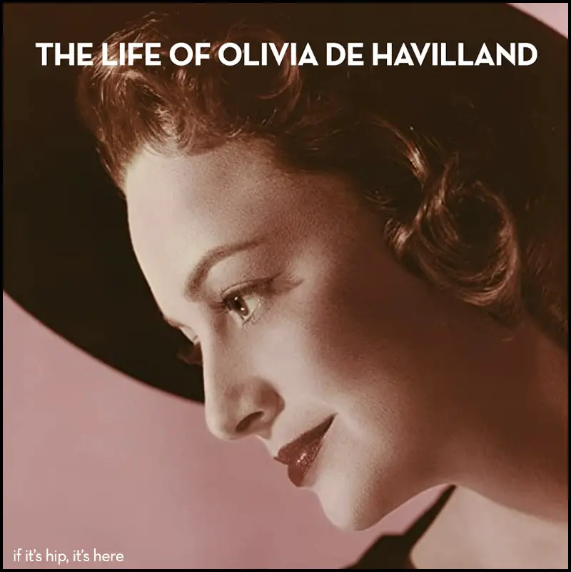 Olivie de havilland life in pictures