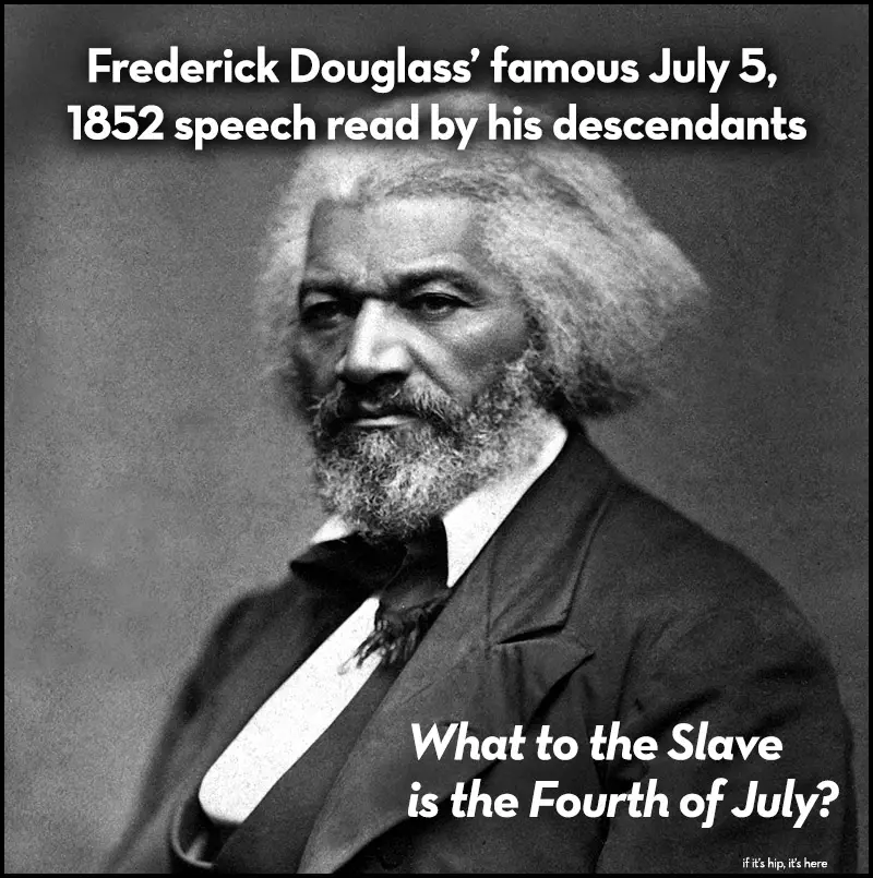 What to the Slave is the Fourth of July? Read by Douglass Descendants