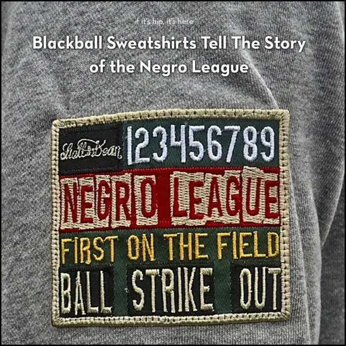 Read more about the article Limited Ed. Blackball Sweatshirts Tell The Story of The Negro Leagues Through AR