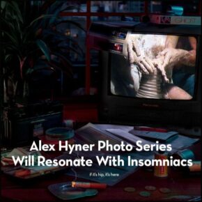 Alex Hyner Photo Series Will Resonate With Insomniacs