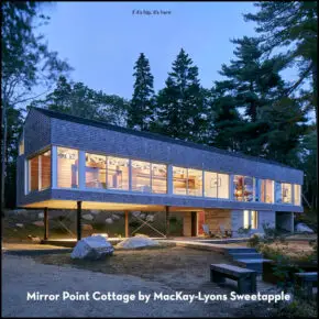 Mirror Point Cottage by MacKay-Lyons Sweetapple Architects