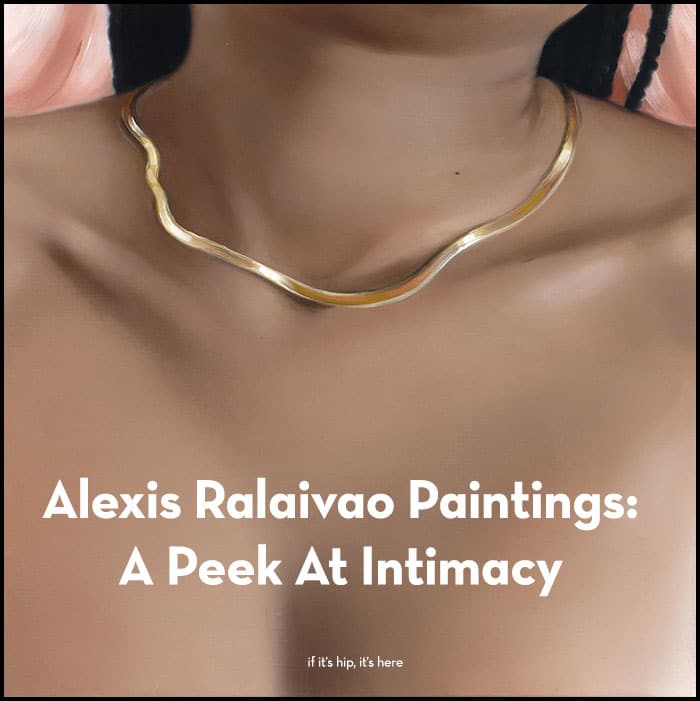Read more about the article Alexis Ralaivao Paintings Are A Peek At Intimacy