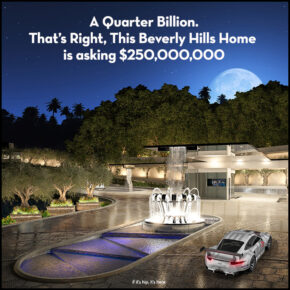 Outrageous Home With An Asking Price of a Quarter Billion Is Largest Permitted Property In LA.