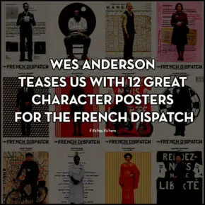 Ooh La la! All 12 Character Posters for The French Dispatch