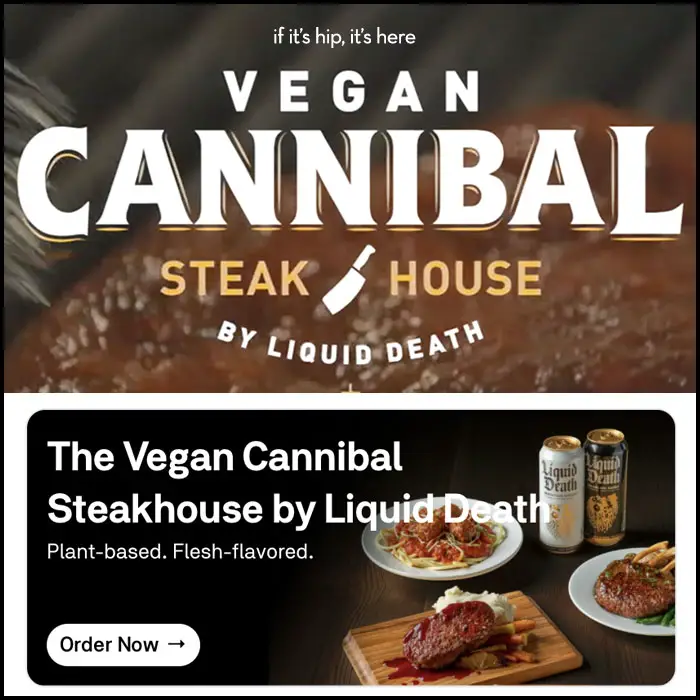 liquid death vegan cannibal steakhouse