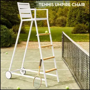 The Dr. Johnson Tennis Umpire Chair We Didn’t Know We Needed.
