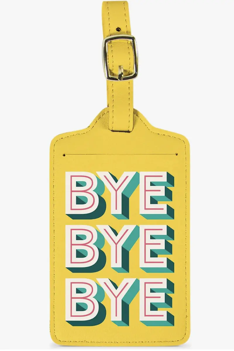Bye bye bye luggage tag
