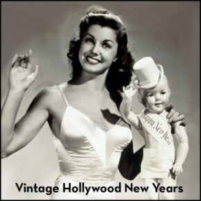 Vintage Hollywood New Years Celebrity Pics From The ’20s to The ’60s