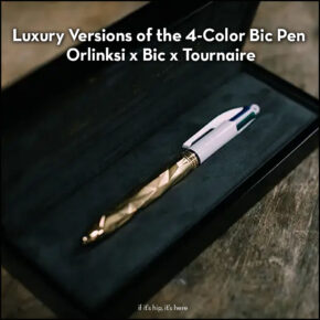 The 4-Color Bic Pen gets a Luxury Makeover from Orlinksi and Tournaire