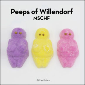Easter Peeps of Willendorf are Hilarious. And edible.